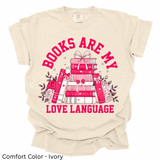 Books are My Love Language Shirt