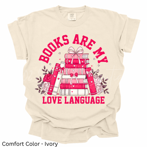 Books are My Love Language Shirt